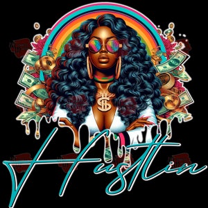 Hustle , Dtf design, urban design, Png images, Png transfers, hustler design, sublimation transfer, tumbler designs, women design