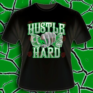 Hustle Hard , Dtf Transfer, urban design, Png images, Png transfers, hustler design, sublimation transfer, tumbler designs image 2