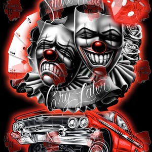 Sorria agora, chore depois, design urbano, transferências PNG, para camisa preta e branca, palhaço, transferência dtf, designs de copos, sublimação.