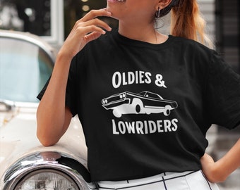 Oldies and Lowriders Car Shirt Oldies Party Low Rider Tshirt Cholo Chicana Lowrider Silhouette Chicano Cholo Style Cruising Lowrider Gift