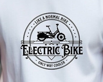 E-Bike Shirt ebike Gift Cyclist Gift Bicycle Ebike Biker Gift Bike Lover TShirt Electric Bike Tee Biking Gift for him for her Funny T-Shirt