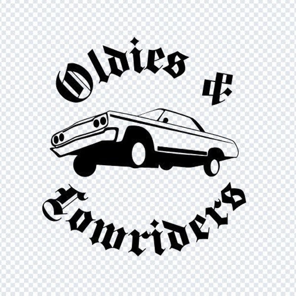 Oldies and Lowrider svg png Digital Download Bundle Car Oldies Party Low Rider Tshirt Cholo Chicana Lowridering Chicano Style DIY Mexican