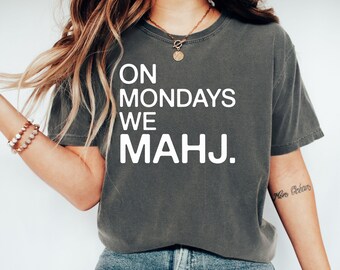 Op maandag We Mahj, T-shirt sweater met capuchon, Mahjong Lovers Gift, game-avond, maannieuwjaar, Chinees nieuwjaar, mahjongjargon