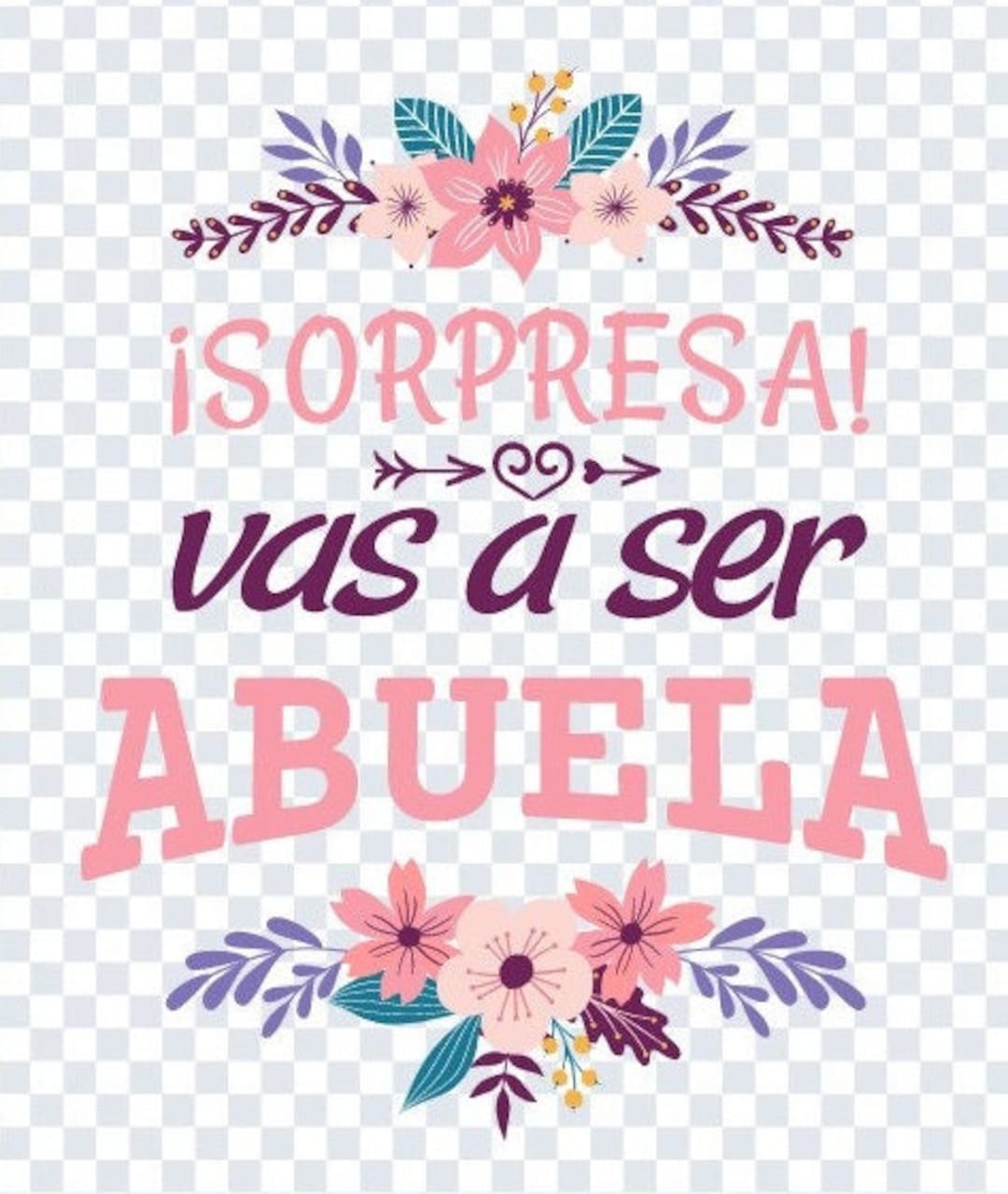 Sorpresa Vas a Ser Abuelas Svg Digital Downland Png Baby Announcement in Spanish for Anuncio De ...