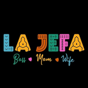 La Jefa svg Files for Cricut The Boss Gift for Mexican Mom png Madre Funny Digital Download Spanish Chola Chula Latina Mamá Printable Wife