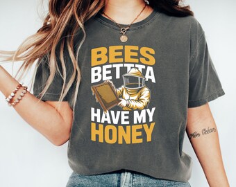 Bienen besser haben meinen Honig T-Shirt, Imker Shirt, Honig-Liebhaber-Geschenk, lustiges Bienen-Shirt, Imker-T-Shirt, Bienenwabe-T-Shirt, Imkerei-T-Shirt