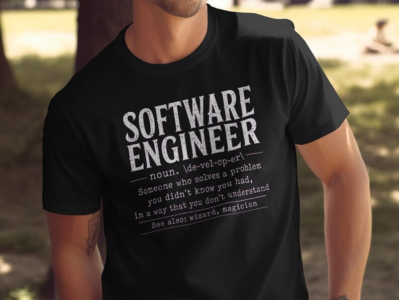 Black t-shirt with "SOFTWARE ENGINEER" definition and "wizard, magician".