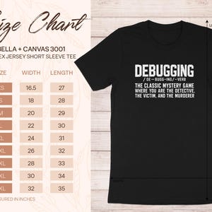 Black Bella + Canvas 3001 t-shirt with "Debugging" text and size chart.