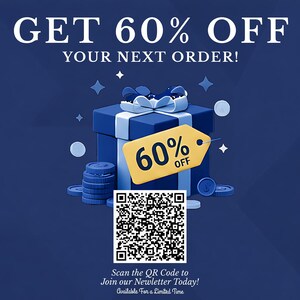 Get 60% off your next order with a QR code to join our newsletter.