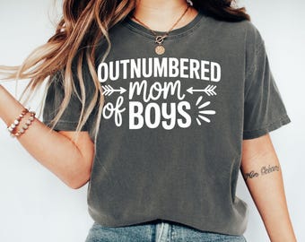 Outnumbered Mom of Boys T-Shirts, Sweatshirts, Hoodies, Boy Mom, Mother's Day Gift, Birthday Gift Ideas for Mom, Gift for boy mom