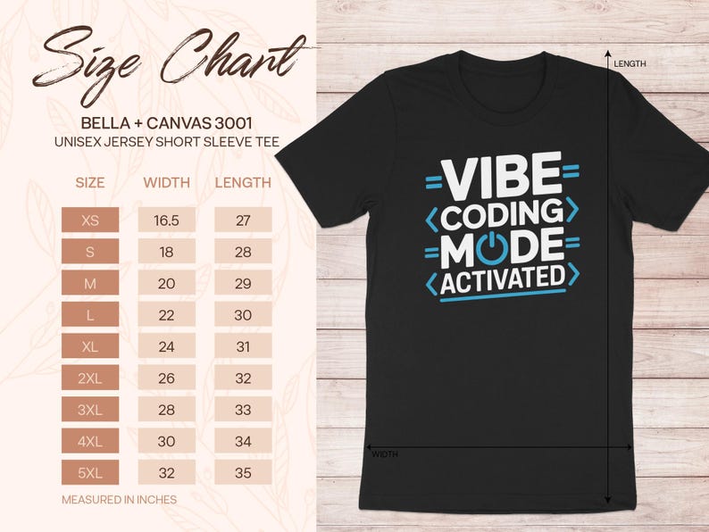 Unisex tee size chart with VIBE CODING MODE ACTIVATED graphic.