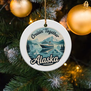 Alaska Cruise Ornament, Cruisin Together, Family Vacation Ornament, Cruise Lover Gift, Travel Souvenir, Personalized Memory Marker