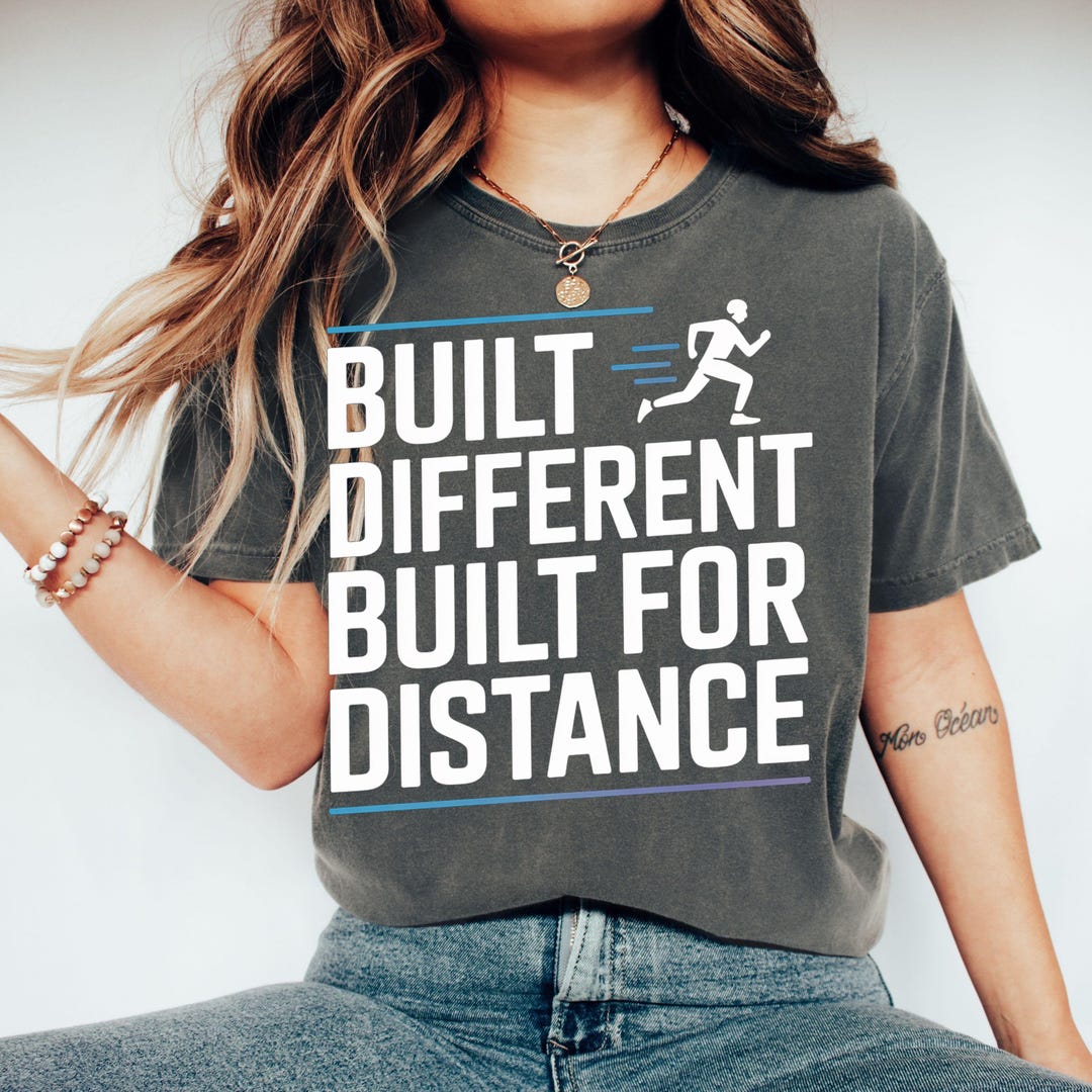 Built Different Built for Distance T-shirt, Running Motivation Tee ...