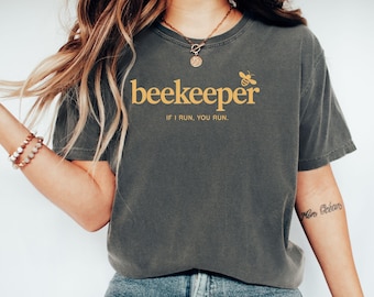 Beekeeper T-Shirt, Funny Bee T Shirt, Honey Bee Lover Gift, If I Run You Run Tee, Save The Bees Shirt, Beekeeping Gift, Honeycomb Shirt