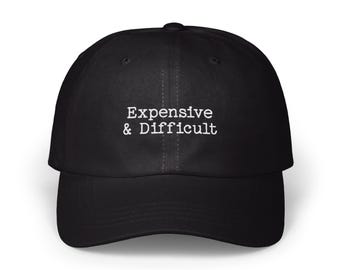 Chapeau cher et difficile, drôle de chapeau brodé, chapeau sarcastique, chapeau brodé, chapeau tendance, chapeau tendance, cadeau humoristique, brodé