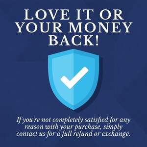 Guarantee: Love it or your money back; full refund or exchange.