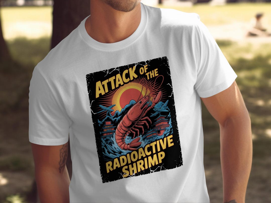 Shrimpzilla Attack of Radioactive Shrimp T-shirt, Monster Shrimp Tee, Kaiju T Shirt ...