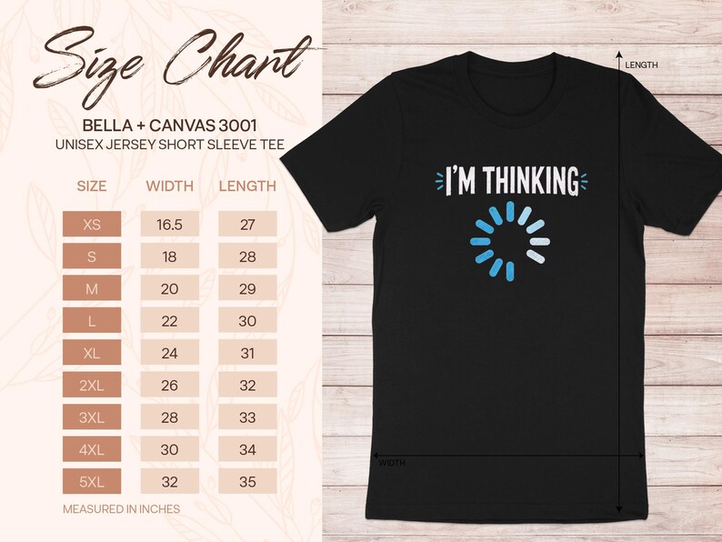 Black Bella + Canvas 3001 unisex tee with "I'M THINKING" graphic and size chart.