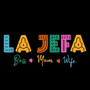 La Jefa svg Dateien für Cricut The Boss Geschenk für mexikanische Mutter png Madre Lustig Digitaler Download Spanische Chola Chula Latein Mamá Druckbare Frau