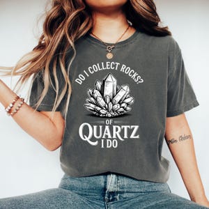 T-shirt verzamel stenen kwarts, shirt geoloog, rockcollector cadeau, T-shirt geologieliefhebber, T-shirt mineraal, grappig shirt rockhounding, grappig shirt rockhounding