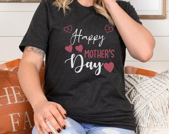 Happy mother's day T-Shirt, new mom shirt, baby shower gift, gift for mom, cute mom shirt, gift for her, Mother's day gift, First Mother's