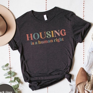 Housing is a Human Right Vintage T-Shirt, Human Rights Shirt, Homelessness Tee, Progressive Social Justice T Shirt, People Over Profit Shirt