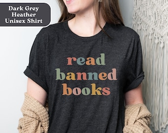 Read Banned Books Shirt, Banned Books T-Shirt, I'm With the Banned Tee, I Read Banned Books TShirt, Librarian, English Teacher, Book Lover