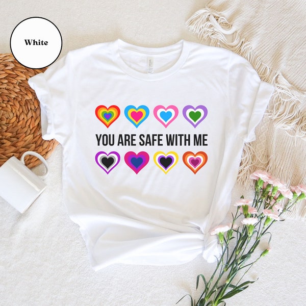 You Are Safe With Me Shirt, Pride T-Shirt, LGBTQ Gay, Lesbian, Trans, Bisexual, Pansexual, NonBinary, Gender Fluid, Genderqueer, Asexual Tee