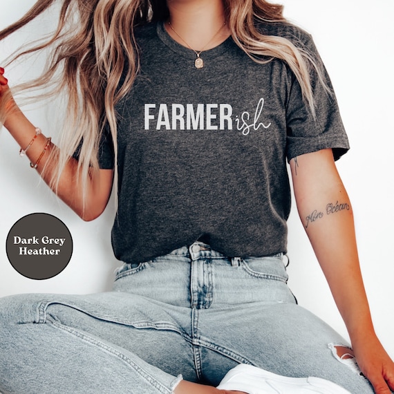 Farmer-Ish T-Shirt For Farming & Gardening Farmer-Ish T-Shirt For Farming & Gardening