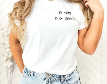 Mental health tshirt Anxiety tshirt happy motivational shirt cosy gift for her tshirt festival lover mindfulness wellness friends day out