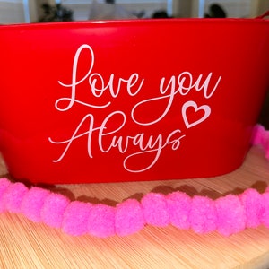 Personalized Valentine’s Day Bucket with handles for Your friends, spouse, Kids, Teachers, Everyone!