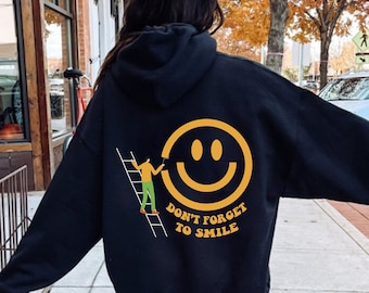 Smile Face Don't Forget to Smile Hoodie, Positive Gift for Women, Inspirational Trendy Sweatshirt, Aesthetic Smiley Face Tee, Happiness Tee