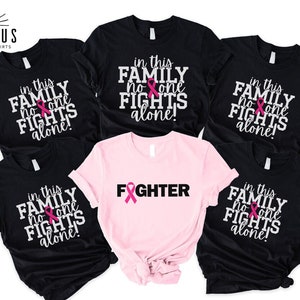 Breast Cancer Family Support Shirt, In This Family No One Fights Alone Tee, Family Matching Shirt, Cancer Fighter Pink Ribbon Awareness Tee