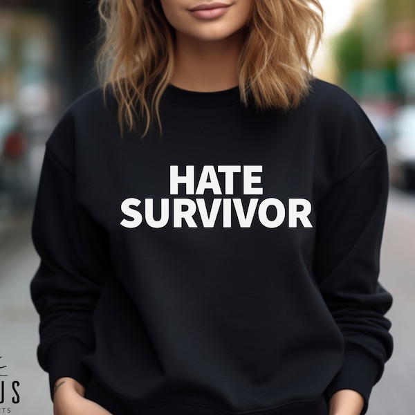 Hate Survivor Hoodie/Tshirt, Trendy Hate Survivor Tee, Love Over Hate T-shirt, F*ck Hate Tee, GOAT vs Monsters Hate Survivor Sweatshirt,N313