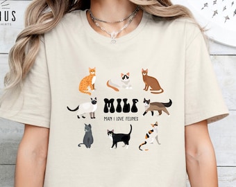 MILF Man I Love Felines Funny Cat Shirt, Cat MILF Tee, Gift for Cat Mom, Whimsical Cat Lover Shirt, Cat Mom Sweater, Orange Cat Owner Tee