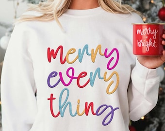 Merry Everything Sweatshirt, Christmas Gift for Women, Holiday Crewneck Sweater, Family Christmas Shirt, Retro Christmas Tee, Gift for Her
