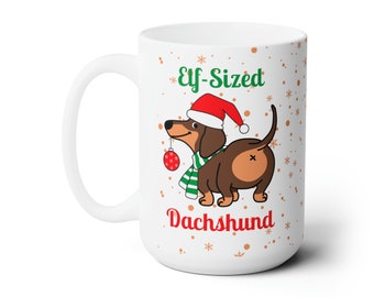 15oz Dachshund Christmas Mug for Doxie Mom Miniature Dachshund Holiday Cup Sausage dog gift for Her Doxie Lover Gift for Him Funny Gift