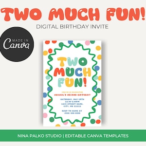 Two Much Fun! Birthday Invitation: Editable CANVA Template (Digital)