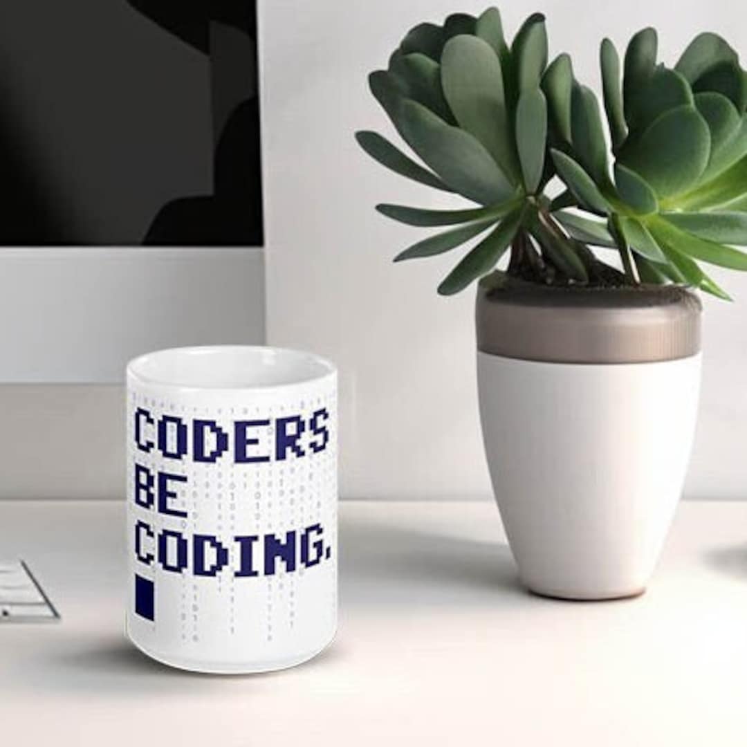 Coders Be Coding White Glossy Mug, Great Gift for Coders, Programmers ...