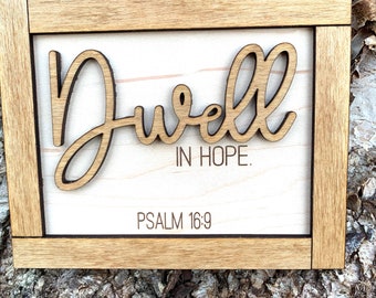 Dwell in Hope Wood Sign, Psalm 16:9, Easter Sign, Wood Sign, Tiered Tray Sign, Bible Verse Sign, Religious Sign, Christian Gift, Bible Gift