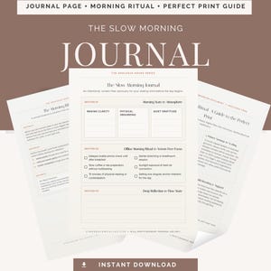 May include: A digital printable journal set titled The Slow Morning Journal, featuring three pages with sections for Morning State and Atmosphere, Offline Morning Ritual and Screen-Free Focus, and Deep Reflection and Flow State, with a print guide.