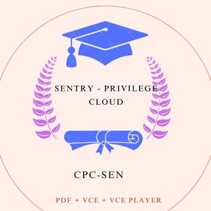 CPC-SEN Sentry - Privileg Wolke Exam! 48+ QA! Kürzlich aktualisiert.
