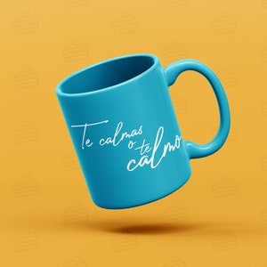 Te Calmas O Te Calmo SVG coupe fichier pour Cricut & Silhouette, drôle Latino Svg, Svg espagnol, mexicain Svg, Latina maman Png fichier, mignon Svg
