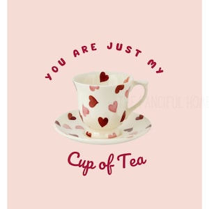 Valentine Print - Giclee Quality Valentines Day Wall Art You Are Just My Cup of Tea Art Print Emma Bridgewater Style Girls Tea Party Print