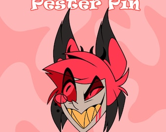 Alastor Pester Pin {PRE-ORDER}