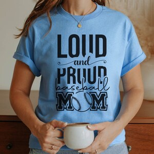 Loud and Proud Baseball Mom Shirt for Baseball Fans, Gift for Baseball Mom T-shirt, Baseball Gifts, Softball Gifts, Softball Mom Tshirt
