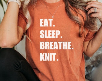 Eat Sleep Breathe Knit Shirt: Comfort Colors Ring-Spun Cotton Tee