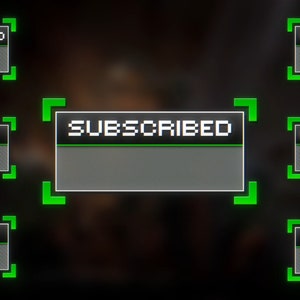 May include: A green and black digital display with the text "SUBSCRIBED" in white. The display is surrounded by a green border. There are other similar displays with text like "DONATION", "RAIDED", "FOLLOWED", "RESUBSCRIBED", "GIFTED SUBS", and "NOW HOSTING".