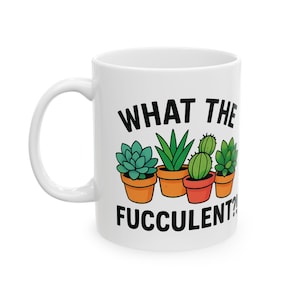 succulent Lovers Ceramic Mug Funny Plant Gift, Gardening Enthusiast, Succulent Lover, Home Decor, Coffee Cup