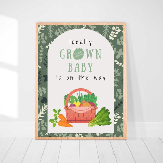 Locally grown baby shower organic baby holistic medicine farmer baby shower decor baby shower sign outdoor baby natural birth printable